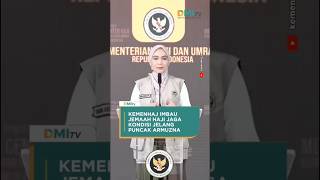KEMENHAJ IMBAU JEMAAH HAJI JAGA KONDISI JELANG PUNCAK ARMUZNA