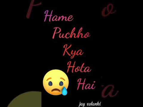 hamen-poochh-kya-hota-hy-status-/-female-sad-status-/-full-screen-status-/-jay-solanki/-jaysolanki