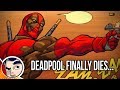 Deadpool 's Death... Powerless Finale - Complete Story | Comicstorian