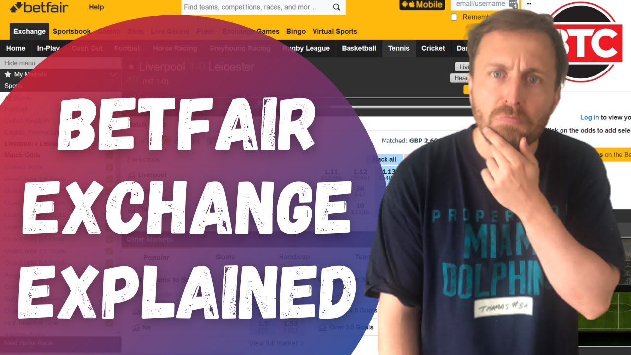 Betfair Exchange Explained How To Use It & Betfair Trading for