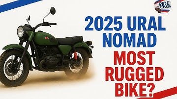 Ural Nomad 2025 – Is This the Most Rugged Motorcycle Ever?