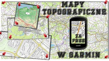 Jak szybko wgrać mapy TOPOgraficzne OpenStreetMap do Garmin Edge za free