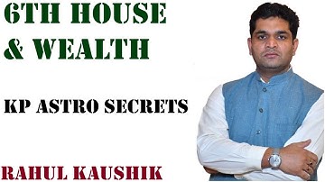 के पी एस्ट्रोलॉजी में छठवें भाव का महत्त्व | KP Astrology Secrets | Money House | Rahul Kaushik