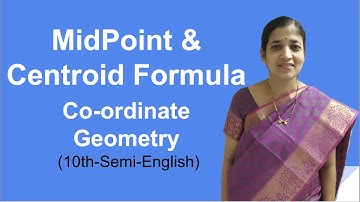 MidPoint & Centroid Formula - Co-ordinate Geometry (10th-Semi-English)