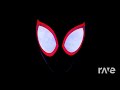 Spider-Verse Theme — Age Into Wonderbeasts - Kxmrxn & Sunflower Spider-Man | RaveDj