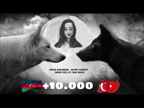 Nigar Muharrem - Hasret Nağmesi Remix (Bass Boosted) (Azeri Remix)