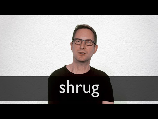 shrug definition and meaning