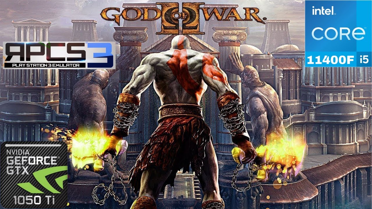 God of War 2 Remastered  RPCS3 - i5 11400F + GTX 1050ti