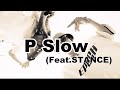 Youtarow  p slow feat stance official music