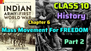 Class 10 Social Science History Chapter 6 Mass Movement For FREEDOM PART 2