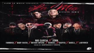 La Mia Remix - Nio Garcia, Farruko, Bryant Myers, Darell, Baby Rasta, Casper Darkiel,Lary Over Y Mas