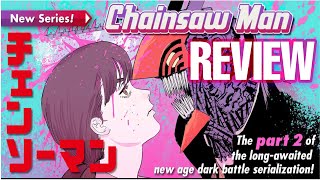 Chainsaw Man Chapter 98 Manga Review - Chainsaw Man is Back!