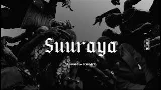 Alokaya - Suuraya (සූරයා) || Slowed - Reverb