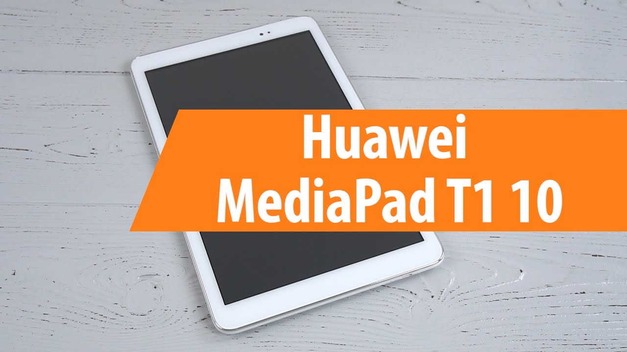 Philadelphia Bangladesh Vloeibaar Распаковка Huawei MediaPad T1 10 / Unboxing Huawei MediaPad T1 10 - YouTube