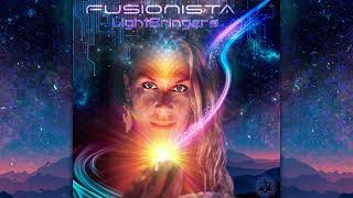 Fusionista - Lightbringers [Full Album] by The Psychedelic Muse 2,408 views 2 weeks ago 17 minutes