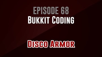 [Bukkit Coding]  Episode 68: Disco Armor