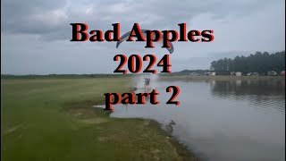 Bad Apples 2024 part 2