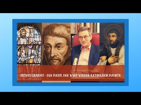 27. April: Petrus Canisius - Der Mann, der Wien wieder katholisch machte