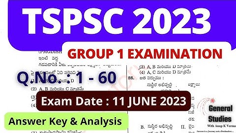 TSPSC GROUP - 1 2023 | Answer Key | GS Paper | Part - 1 | Exam Date: 11 JUNE 2023