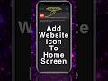 How To Add Website Icon To Home Screen #shorts