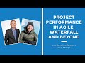 Project Performance in Agile, Waterfall and Beyond With Mark Phillips | Episode 462