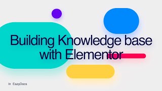Building Knowledge base with Elementor - EazyDocs