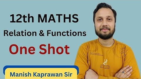 class 12 maths || chap 1 || Relations and function || full chapter in one video