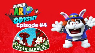 Super Mario Odyssey Episode #4: Steam Gardens