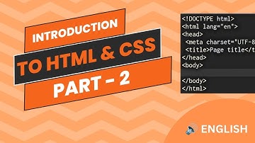 Introduction to HTML & CSS - Computer Science Class 10 Chapter 2 | Part - 2