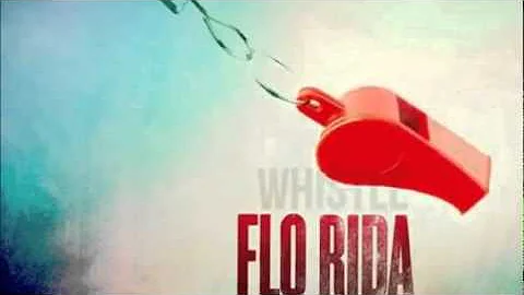 flo rida whistle hq sound official music