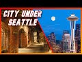 Seattles abandoned underground city