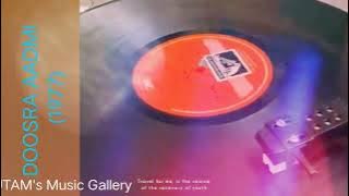 Chal Kahin Door (Doosra Aadmi 1977) Kishore Da, Lata Ji & Rafi (RAJESH ROSHAN) Vinyl with 320kbps.