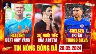 TIN NÓNG BÓNG ĐÁ 20/5: HAALAND CÓ CHIẾC GIÀY VÀNG, ARTETA NUỐI TIẾC, CHELSEA TRI ÂN THIAGO SILVA