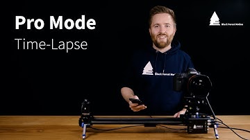 Pro Mode 4/5 - Time-Lapse | English | Black Forest Motion