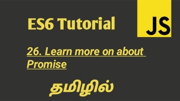 JavaScript ES6 Learn More on About Promise in Tamil | JavaScript Promise in Tamil