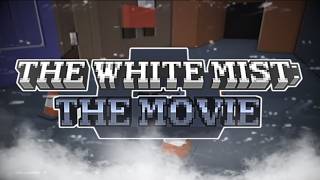 White Mist THE MOVIE: Teaser