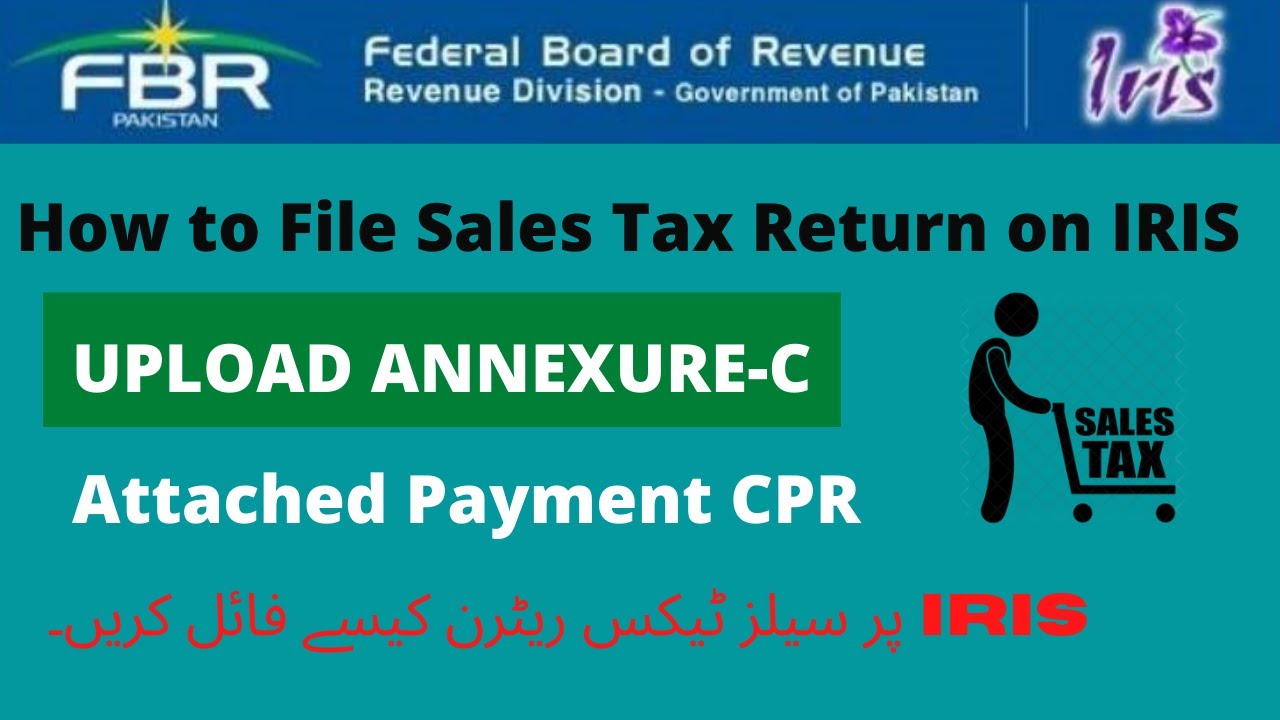 how-to-file-sales-tax-return-on-iris-upload-annexure-c-sales-tax