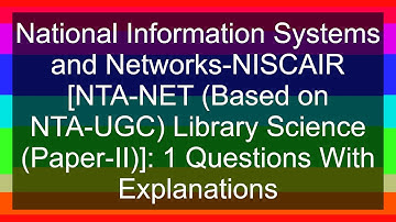 UGC-NET|KVS|NVS|DSSSB|VIEETA CHAUHAN |Lib &Info Sc. |National Information Systems and Networks