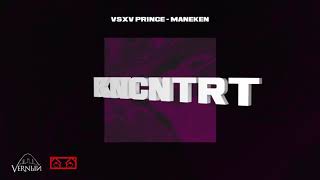 V $ X V PRiNCE - МАНЕКЕН (KNCNTRT 2020 ALBUM)