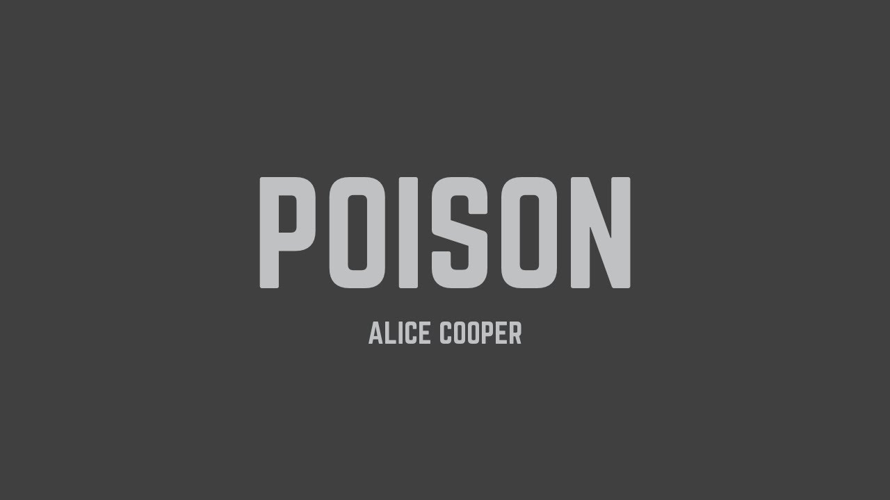 Alice cooper poison lyrics youtube