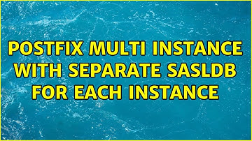 Postfix multi instance with separate SASLDB for each instance