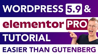 Elementor Pro Tutorial With WordPress 5.9