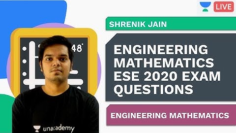 Engineering Mathematics ESE 2020 exam questions | Engineering Mathematics | Shrenik Jain