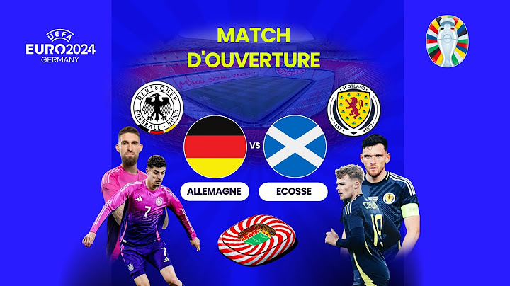 Match d'ouverture: EURO 2024 / ALLEMAGNE VS ÉCOSSE / L'ALLEMAGNE peut battre - elle battre l’écosse?
