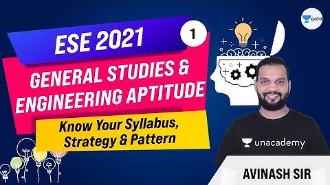 Know your Syllabus, Strategy & Pattern | L:1 | General Studies and Engineering Aptitude | ESE 2021