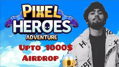 🤑 PIXEL HEROES ADVENTURE | Earn Free 1000$🤑| PLAY TO EARN