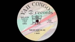 Freddie McKay - Take My Hand Oh Jah / Don't Make It Look So Bad