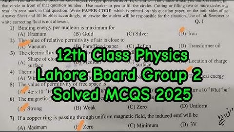 12th class physics Lahore board group 2 solved mcqs 2025 2nd year physics group 2 paper 2025