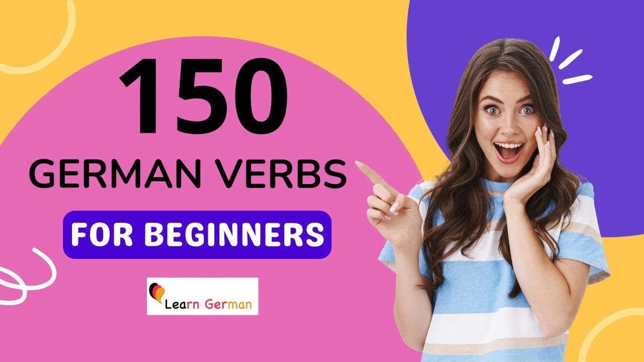 150 German verbs you must know | Für Anfänger | Learn German for ...