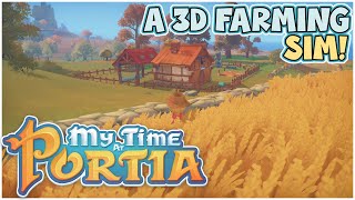 My Time at Portia: The 3D Stardew Valley game! - Gameplay   Review Video!